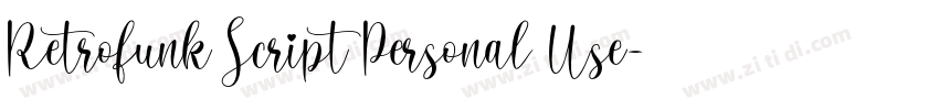 Retrofunk Script Personal Use字体转换